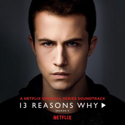 13 lý do tại sao (Phần 3) - 13 Reasons Why (Season 3) (2019)