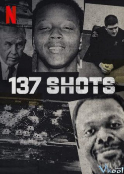 137 phát súng - 137 Shots (2021)