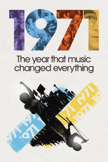 1971: Năm Âm Nhạc Thay Đổi Tất Cả - 1971: The Year That Music Changed Everything (2021)