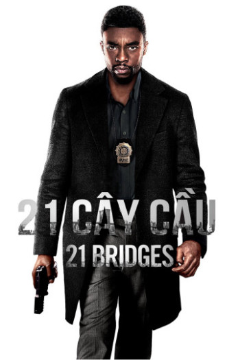 21 Cây Cầu - 21 Bridges (2019)