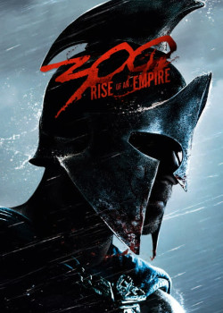 300 Chiến Binh: Đế Chế Trỗi Dậy - 300: Rise of an Empire