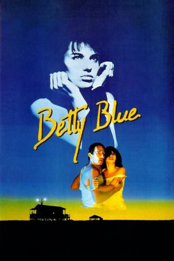 37 độ 2 Buổi Sáng - Betty Blue (1986)