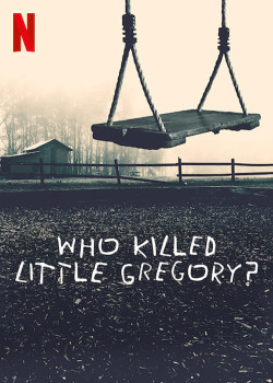 Ai đã sát hại bé Gregory? - Who Killed Little Gregory?