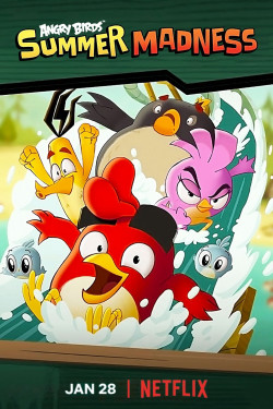 Angry Birds: Quậy tưng mùa hè - Angry Birds: Summer Madness (2022)