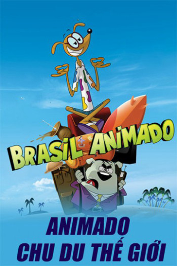 Animado Chu Du Thế Giới - Brasil Animado