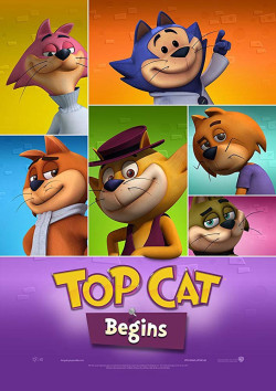 Băng Nhóm Của Top Cat - Top Cat Begins (2015)