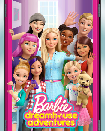 Barbie Dreamhouse Adventures (Phần 1) - Barbie Dreamhouse Adventures (Season 1)