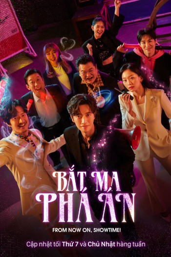 Bắt Ma Phá Án - From Now On, Showtime! (2022)