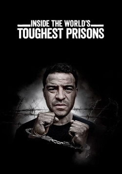 Bên trong những nhà tù khốc liệt nhất thế giới (Phần 4) - Inside the World’s Toughest Prisons (Season 4)