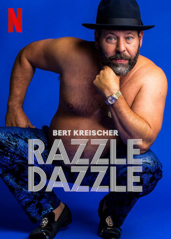 Bert Kreischer: Huyên náo - Bert Kreischer: Razzle Dazzle