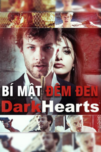 Bí Mật Đêm Đen - Dark Hearts (2014)