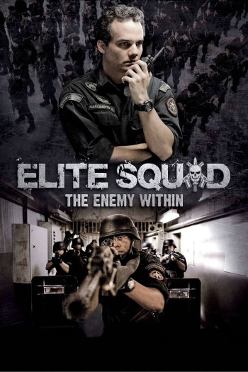 Biệt Đội Tinh Nhuệ 2: Kẻ Thù Bên Trong - Elite Squad: The Enemy Within (2010)