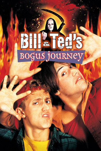 Bill & Ted's Bogus Journey - Bill & Ted's Bogus Journey (1991)