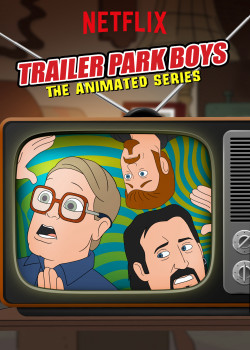 Bộ ba trộm cắp: Bản hoạt hình (Phần 1) - Trailer Park Boys: The Animated Series (Season 1) (2019)
