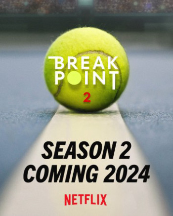 Break Point: Đường tới Grand Slam (Phần 2) - Break Point (Season 2)