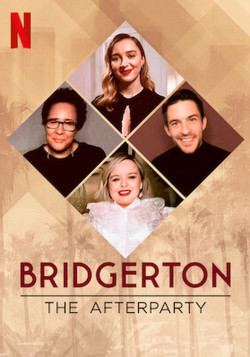 Bridgerton – Tiệc hậu - Bridgerton - The Afterparty (2021)