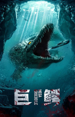 Cá Sấu Khổng Lồ - Mega Crocodile (2019)