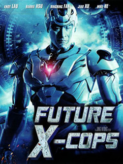 Cảnh Sát Tương Lai - Future X-Cops (2010)