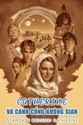 Catherine và Cánh Cổng Không Gian - Stargate Origins: Catherine