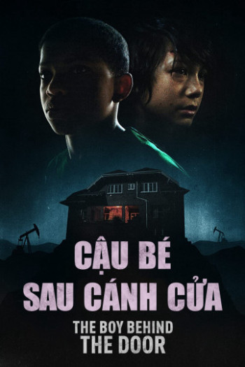 Cậu Bé Sau Cánh Cửa - The Boy Behind The Door (2020)
