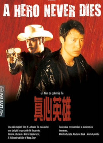 Chân Tâm Anh Hùng(Tiếng Quảng Đông) - A HERO NEVER DIES ( Cantonese ) (1998)