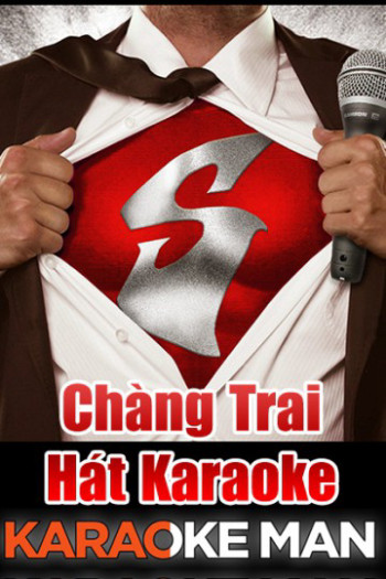 Chàng Trai Hát Karaoke - Karaoke Man (2012)