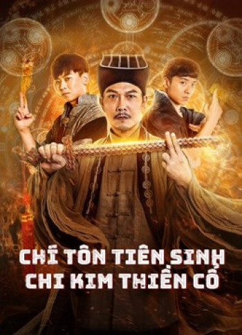 Chí Tôn Tiên Sinh Chi Kim Thiền Cổ - MR.ZOMBIE (2021)