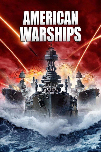 Chiến Hạm Mỹ - American Warships (2012)