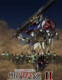 Chiến sĩ cơ động Gundam: Thiết huyết cô nhi (Phần 2) - Mobile Suit Gundam: Iron-Blooded Orphans (Season 2) (2015)