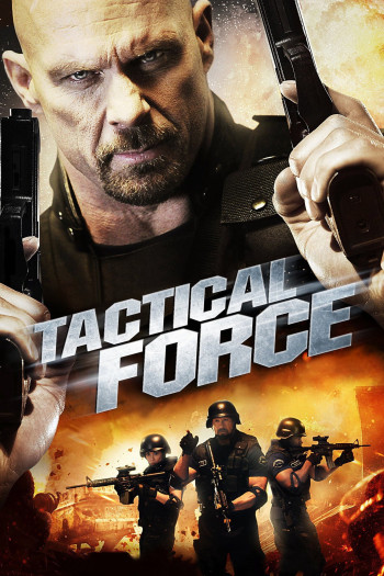 Chiến Thuật Sai Lầm - Tactical Force (2011)