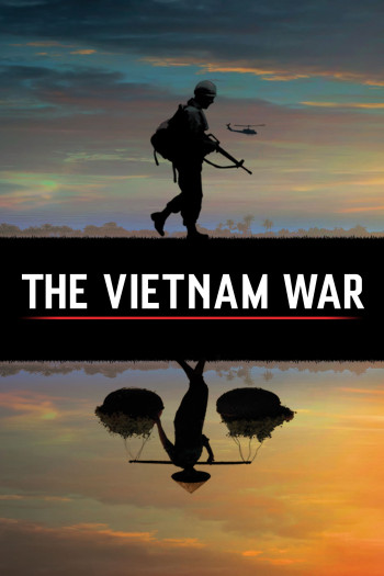 Chiến Tranh Việt Nam - The Vietnam War (2017)
