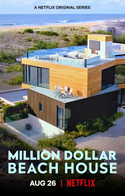 Chốn xa hoa bên bờ biển - Million Dollar Beach House