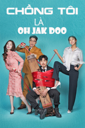 Chồng Tôi Là Oh Jak Doo - My Contracted Husband Mr.Oh (2018)