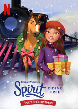 Chú ngựa Spirit - Tự do rong ruổi: Giáng sinh cùng Spirit - Spirit Riding Free: Spirit of Christmas (2019)