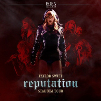 Chuyến lưu diễn Reputation của Taylor Swift - Taylor Swift reputation Stadium Tour (2018)