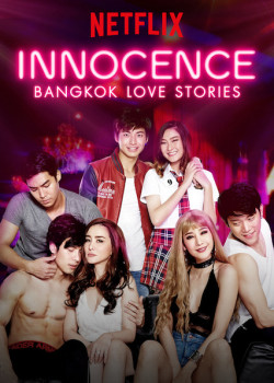 Chuyện tình Bangkok: Ngây thơ - Bangkok Love Stories: Innocence