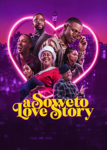 Chuyện tình Soweto - A Soweto Love Story