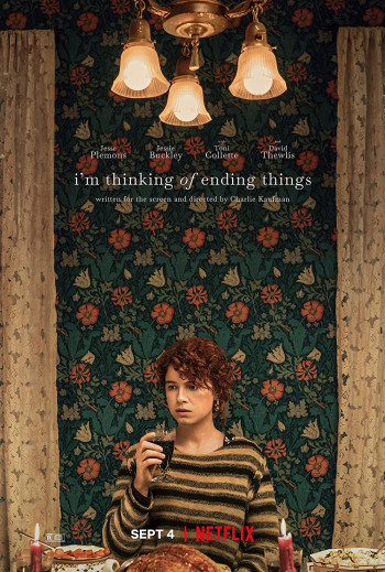 Có chăng nên chấm dứt -  Thinking of Ending Things (2020)