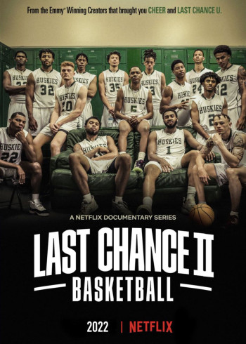 Cơ hội cuối cùng: Bóng rổ (Phần 2) - Last Chance U: Basketball (Season 2)