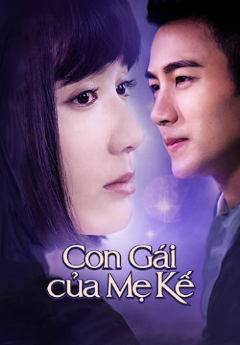 Con Gái Của Mẹ Kế - You Are My Sisters (2015)