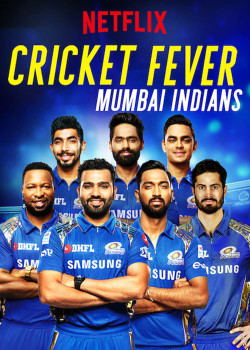 Cơn sốt cricket: Mumbai Indians - Cricket Fever: Mumbai Indians (2019)