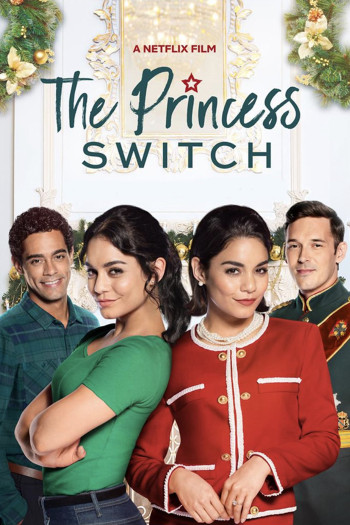 Công chúa thế vai - The Princess Switch (2018)