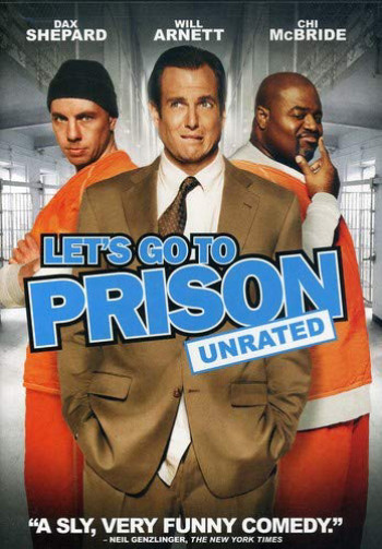 Cùng nhau đi tù - Let's Go to Prison (2006)