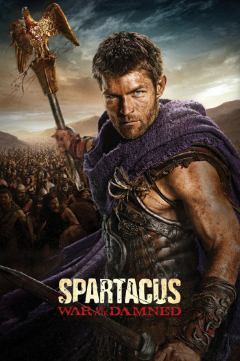 Cuộc Chiến Của Nô Lệ (Phần 3) - Spartacus (Season 3) (2013)