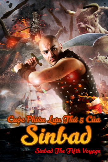 Cuộc Phiêu Lưu Thứ 5 Của Sinbad - Sinbad The Fifth Voyage (2014)