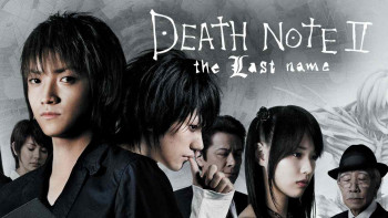 Cuốn Sổ Tử Thần: Cái Tên Cuối Cùng - Death Note 2: The Last Name