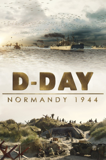 D-Day: Normandy 1944 - D-Day: Normandy 1944