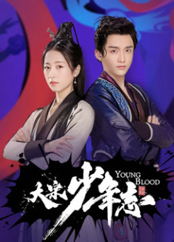 Đại Tống Thiếu Niên Chí - Young Blood (2019)