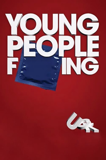 Đam Mê Nổi Loạn - Young People Fucking (2007)