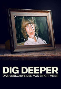 Đào sâu: Vụ mất tích của Birgit Meier - Dig Deeper: The Disappearance of Birgit Meier (2021)